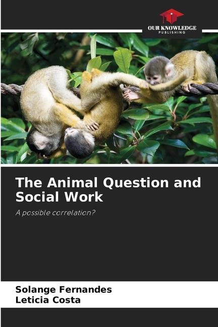 The Animal Question and Social Work: A possible correlation?