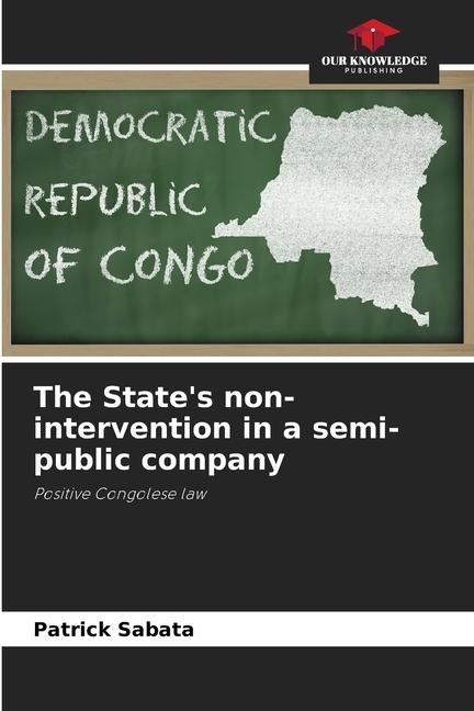 The States non-intervention in a semi-public company: Positive Congolese law