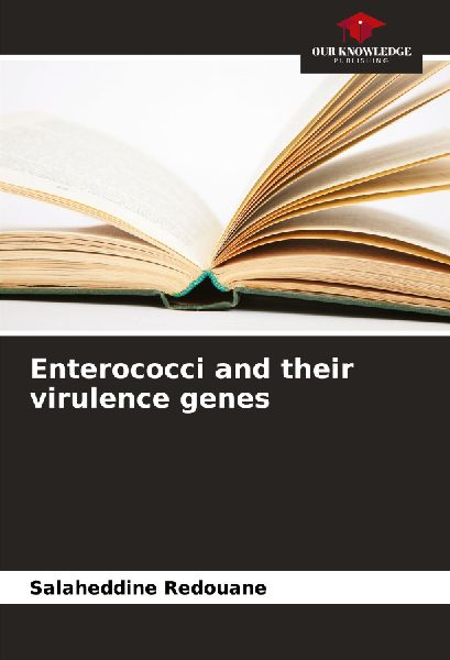 Enterococci and their virulence genes