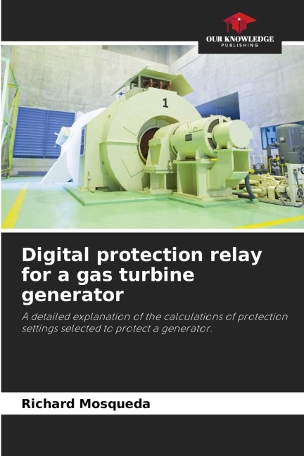 Digital protection relay for a gas turbine generator: A detailed explanation of the calculations of protection settings selected to protect a generator.