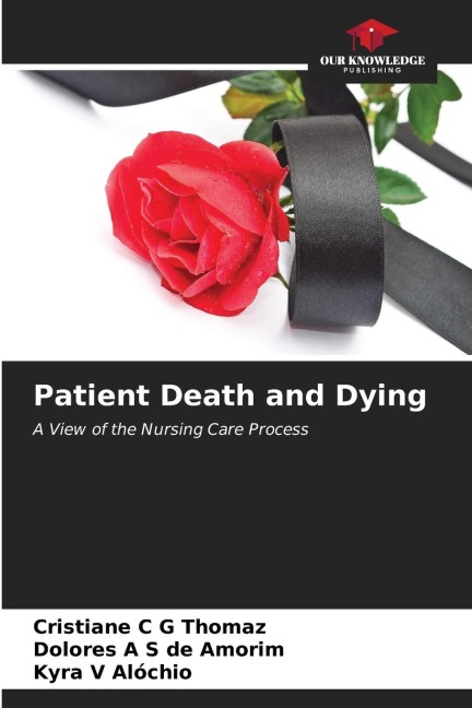 Patient Death and Dying: A View of the Nursing Care Process
