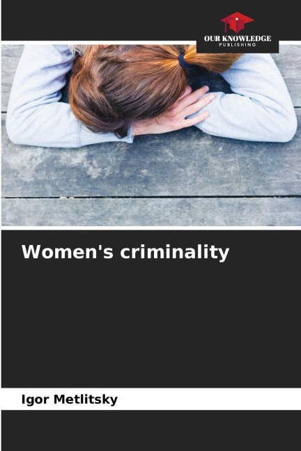 Womens criminality