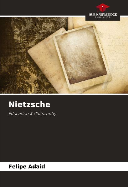 Nietzsche: Education & Philosophy