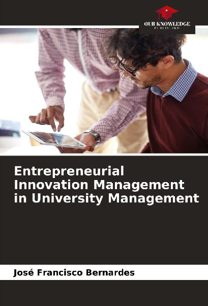 Entrepreneurial Innovation Management in University Management