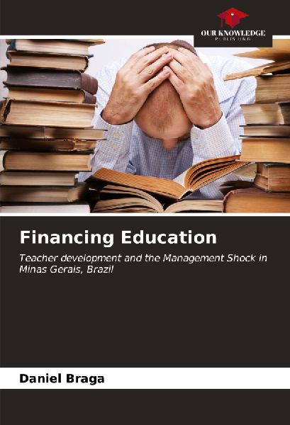 Financing Education: Teacher development and the Management Shock in Minas Gerais, Brazil