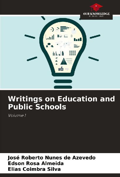 Writings on Education and Public Schools: Volume 1