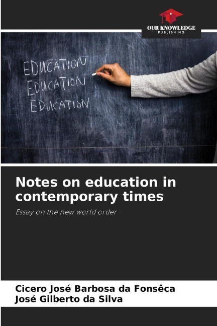 Notes on education in contemporary times: Essay on the new world order