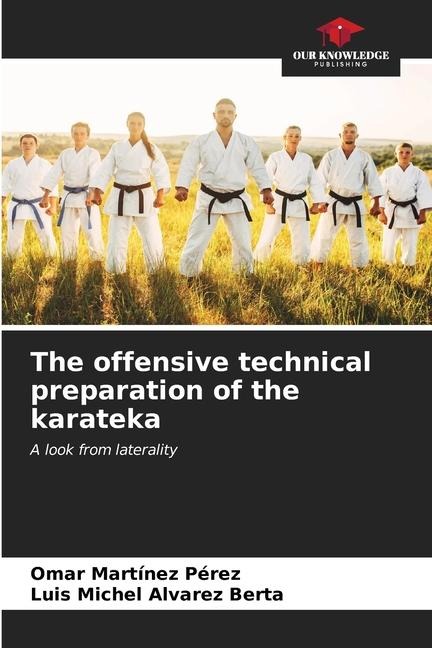 The offensive technical preparation of the karateka: A look from laterality