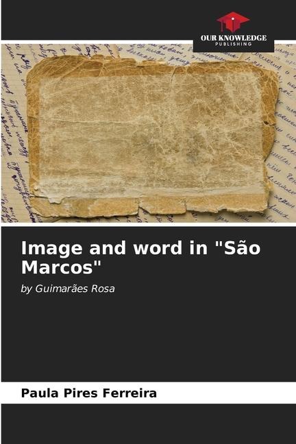 Image and word in São Marcos: by Guimarães Rosa