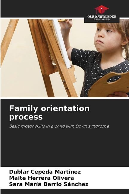 Family orientation process: Basic motor skills in a child with Down syndrome