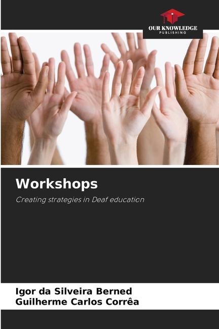 Workshops: Creating strategies in Deaf education