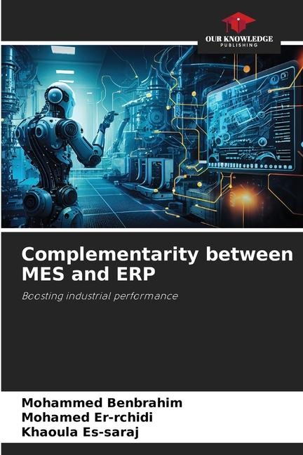 Complementarity between MES and ERP: Boosting industrial performance