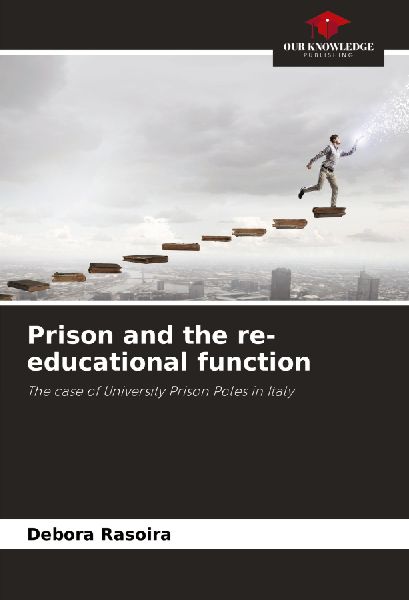 Prison and the re-educational function: The case of University Prison Poles in Italy