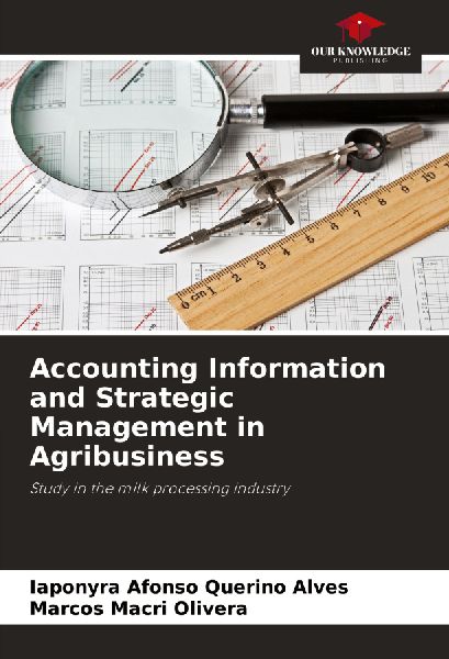Accounting Information and Strategic Management in Agribusiness: Study in the milk processing industry