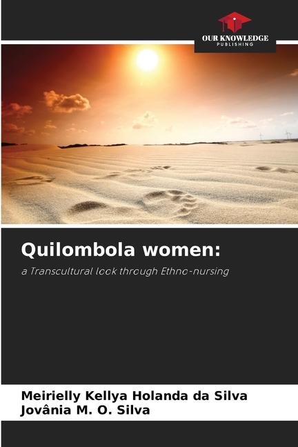 Quilombola women:: a Transcultural look through Ethno-nursing