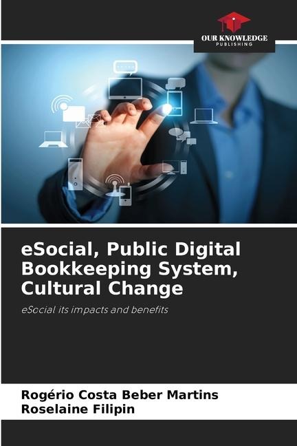 eSocial, Public Digital Bookkeeping System, Cultural Change: eSocial its impacts and benefits