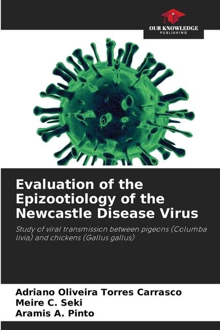 Evaluation of the Epizootiology of the Newcastle Disease Virus: Study of viral transmission between pigeons (Columba livia) and chickens (Gallus gallus)