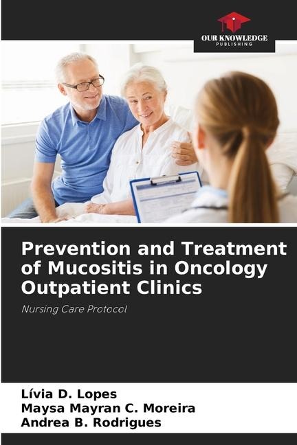 Prevention and Treatment of Mucositis in Oncology Outpatient Clinics: Nursing Care Protocol