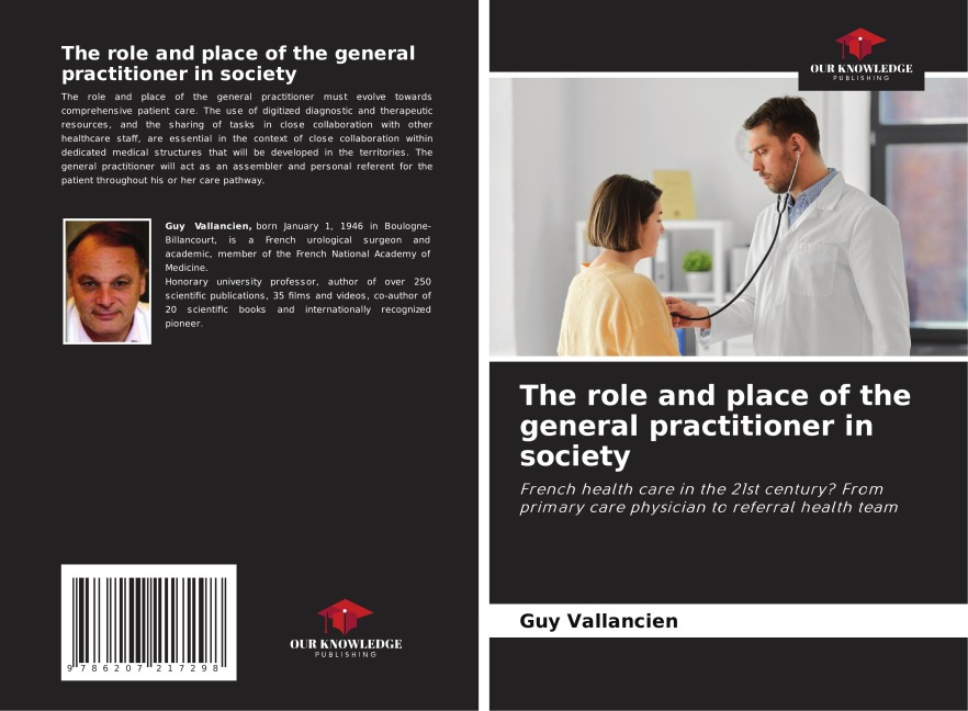 The role and place of the general practitioner in society: French health care in the 21st century? From primary care physician to referral health team