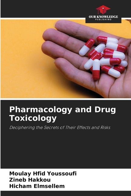 Pharmacology and Drug Toxicology: Deciphering the Secrets of Their Effects and Risks