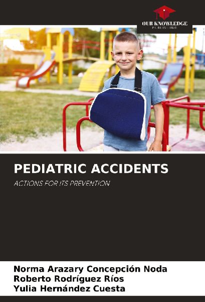 PEDIATRIC ACCIDENTS: ACTIONS FOR ITS PREVENTION