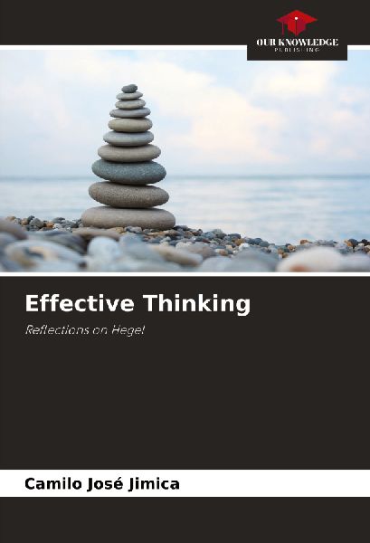 Effective Thinking: Reflections on Hegel