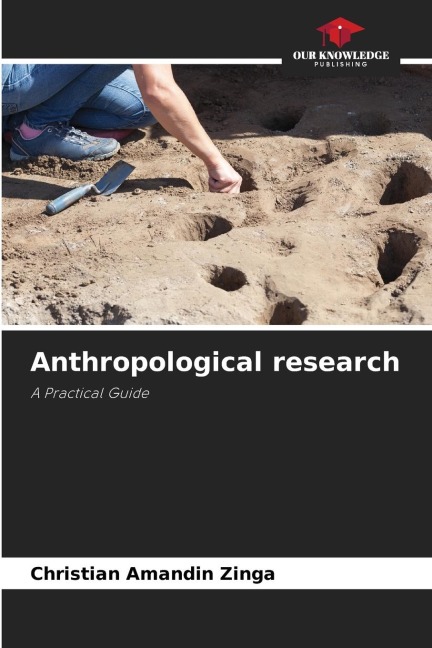 Anthropological research: A Practical Guide