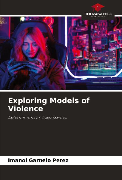 Exploring Models of Violence: Determinisms in Video Games