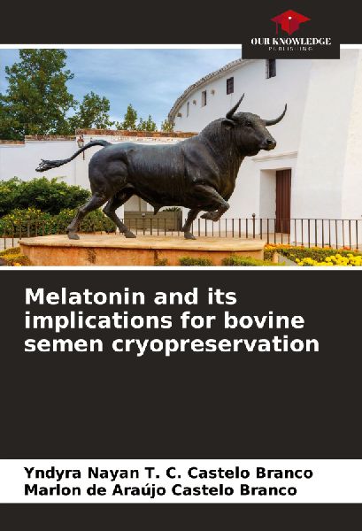 Melatonin and its implications for bovine semen cryopreservation