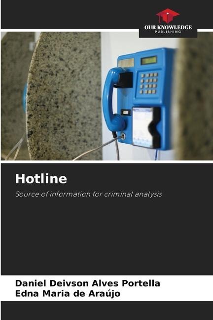 Hotline: Source of information for criminal analysis