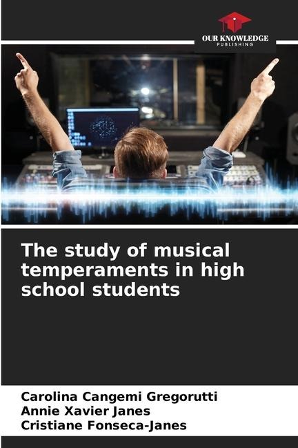 The study of musical temperaments in high school students