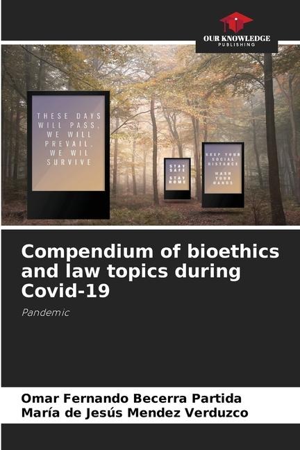 Compendium of bioethics and law topics during Covid-19: Pandemic