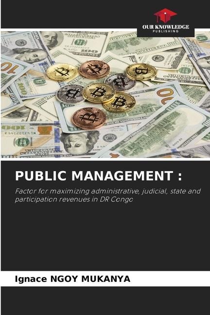 PUBLIC MANAGEMENT :: Factor for maximizing administrative, judicial, state and participation revenues in DR Congo