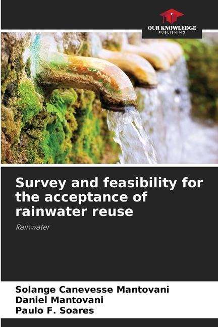 Survey and feasibility for the acceptance of rainwater reuse: Rainwater
