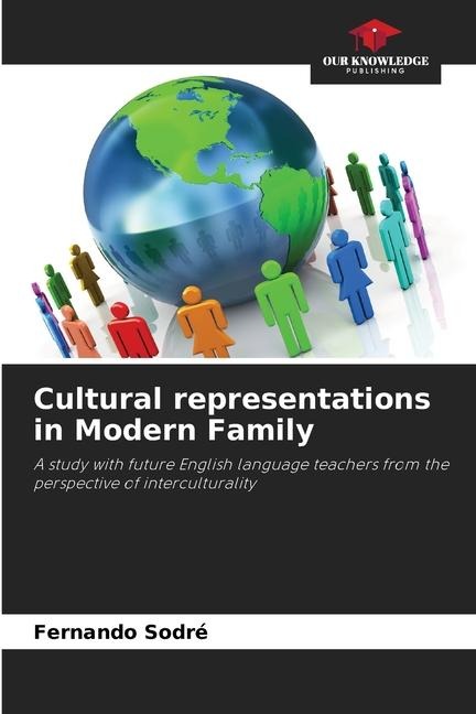 Cultural representations in Modern Family: A study with future English language teachers from the perspective of interculturality