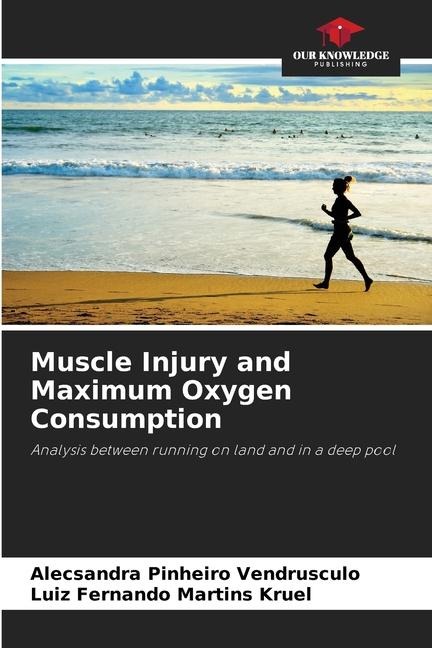 Muscle Injury and Maximum Oxygen Consumption: Analysis between running on land and in a deep pool