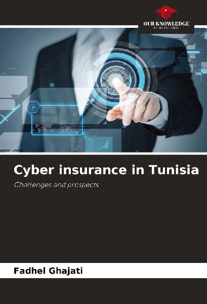 Cyber insurance in Tunisia: Challenges and prospects