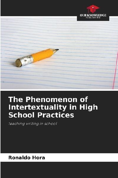 The Phenomenon of Intertextuality in High School Practices: teaching writing in school