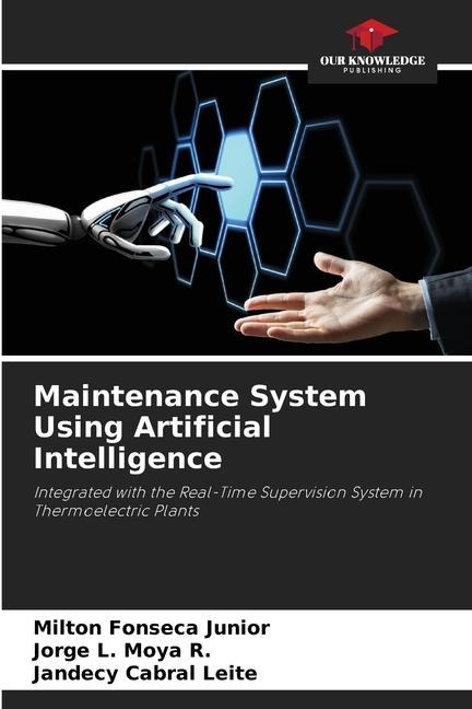 Maintenance System Using Artificial Intelligence: Integrated with the Real-Time Supervision System in Thermoelectric Plants