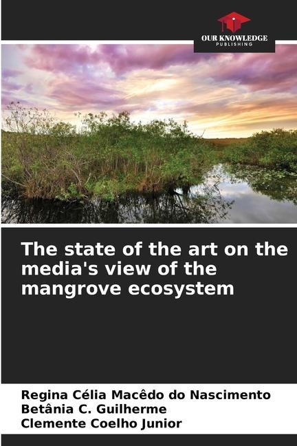 The state of the art on the medias view of the mangrove ecosystem