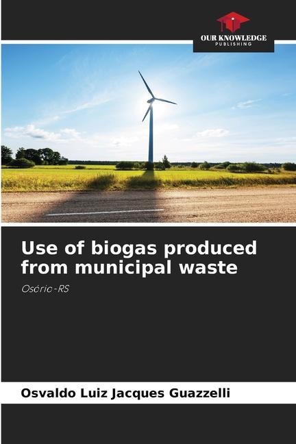 Use of biogas produced from municipal waste: Osório-RS