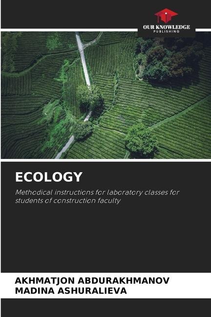 ECOLOGY: Methodical instructions for laboratory classes for students of construction faculty
