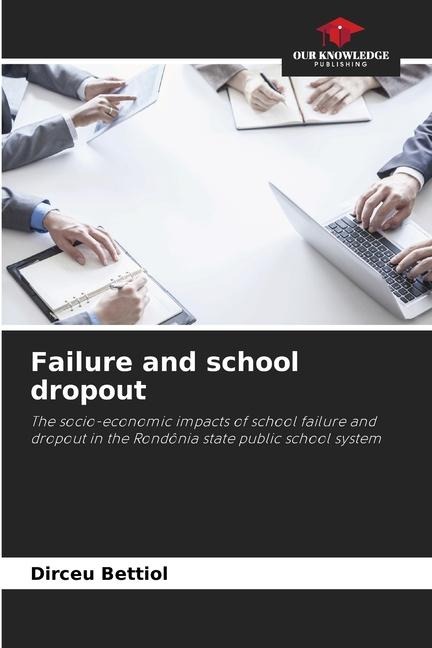 Failure and school dropout: The socio-economic impacts of school failure and dropout in the Rondônia state public school system