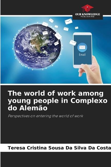 The world of work among young people in Complexo do Alemão: Perspectives on entering the world of work