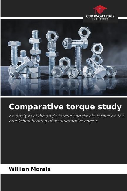 Comparative torque study: An analysis of the angle torque and simple torque on the crankshaft bearing of an automotive engine