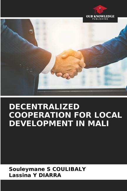 DECENTRALIZED COOPERATION FOR LOCAL DEVELOPMENT IN MALI