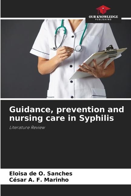 Guidance, prevention and nursing care in Syphilis: Literature Review