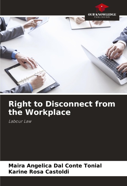Right to Disconnect from the Workplace: Labour Law