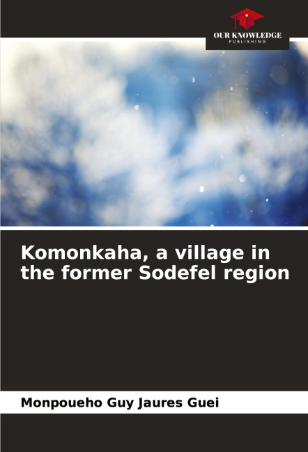 Komonkaha, a village in the former Sodefel region