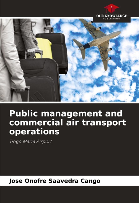 Public management and commercial air transport operations: Tingo Maria Airport